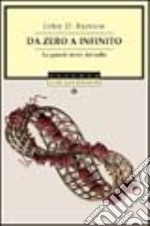 Da zero a infinito. La grande storia del nulla libro