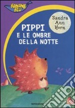 Pippi e le ombre della notte