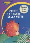 Pippi e le ombre della notte libro