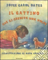 Il gattino che si credeva una volpe libro