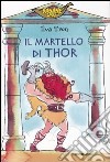 Il martello di Thor libro