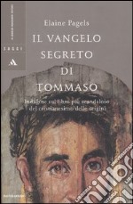 Il vangelo segreto di Tommaso libro