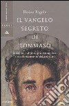 Il vangelo segreto di Tommaso libro