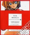 XXX Manga. Il meglio del fumetto erotico giapponese libro
