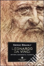 Leonardo da Vinci. Artista, scienziato, filosofo