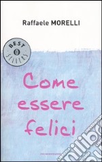 Come essere felici libro usato