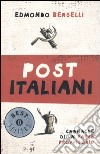 Post italiani. Cronache di un paese provvisorio libro