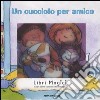 Un cucciolo per amico. Libri magici libro