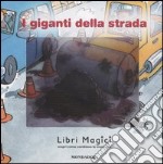 I giganti della strada. Libri magici