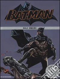Batman. Gli inizi libro