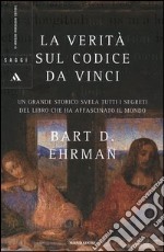 La verità sul Codice da Vinci