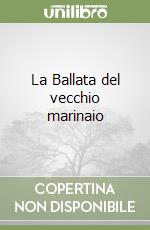 La Ballata del vecchio marinaio libro