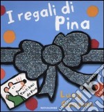 I regali di Pina libro