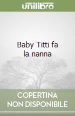 Baby Titti fa la nanna libro