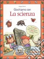 Giochiamo con la scienza libro