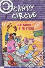 Salsicce e misteri. Candy Circle. Vol. 3 libro