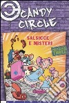 Salsicce e misteri. Candy Circle. Vol. 3 libro