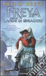 Freya delle lande di ghiaccio libro