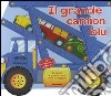 Il grande camion blu libro