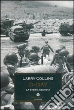 D-Day. La storia segreta libro