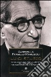 Luigi Sturzo. Vita e battaglie per la libertà del fondatore del Partito popolare italiano libro