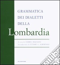 Grammatica dei dialetti della Lombardia libro