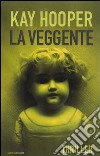 La veggente libro di Hooper Kay