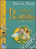 Il folletto Bambilla e il trasloco dei Martini libro