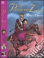 Paura a Oberon. La principessa Zelina. Vol. 9 libro