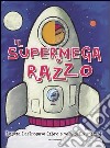 Il Supermegarazzo libro