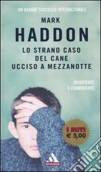 Lo strano caso del cane ucciso a mezzanotte libro