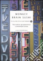 Monkey brain sushi. Narrativa giapponese contemporanea