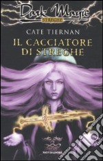 Il cacciatore di streghe libro