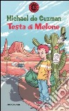 Testa di melone libro