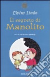 Il segreto di Manolito libro