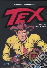 Tex. Nascita di un eroe libro