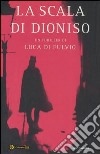 La Scala di Dioniso libro