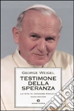 Testimone della speranza. La vita di Giovanni Paolo II (cof. 2 voll.) libro