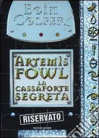 La cassaforte segreta. Artemis Fowl libro