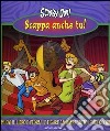 Scappa anche tu! Scooby-Doo! libro