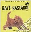 Gatti bastardi libro