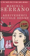 Arrivederci piccole donne libro