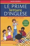 Le prime letture d'inglese. Racconti, canzoni, fumetti. Ediz. bilingue libro di Petroni Paolo