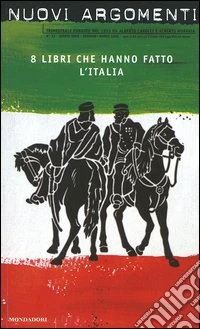 Nuovi argomenti n. 33. Otto libri che hanno fatto l'Italia libro
