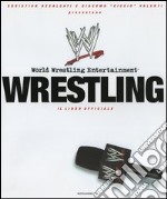 Wrestling. Il libro ufficiale libro