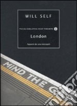 London. Appunti da una metropoli libro