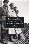 Auschwitz. I nazisti e la soluzione finale libro