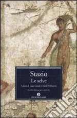 Le selve. Testo latino a fronte libro usato