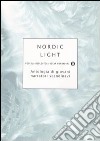 Nordic light. Antologia di giovani narratori scandinavi libro