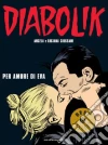 Diabolik. Per amore di Eva libro